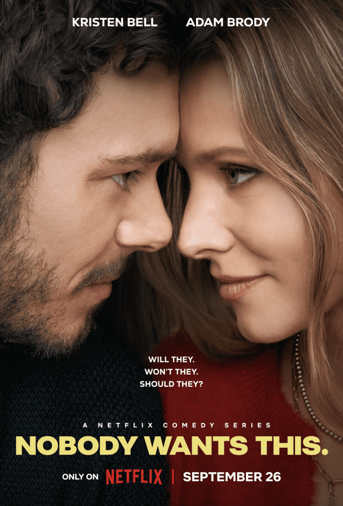 Close-up of two people facing each other closely, with the text "Nobody Wants This" and "Netflix" below. Release date is September 26.